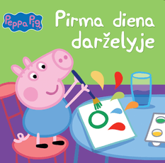 Peppa Pig. Kiaulaitė Pepa. Pirma diena darželyje