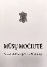 Mūsų močiutė. Sesuo Uršulė Marija Teresė Novickaitė