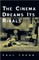 The Cinema Dreams Its Rivals