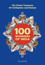 Grover, N: 100 Wonders of India