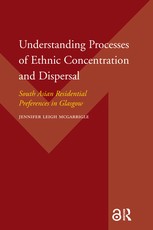 Understanding Processes of Ethnic Concentration and Dispersal