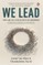 We Lead