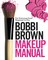 Bobbi Brown Makeup Manual