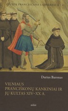 Vilniaus pranciškonų kankiniai ir jų kultas XIV-XX a.