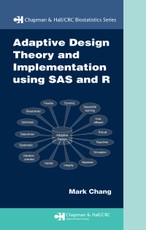 Adaptive Design Theory and Implementation Using SAS and R