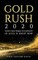 Gold Rush 2020: Why the Time to Invest in Gold is Right now
