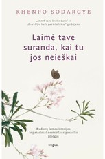 Laimė tave suranda, kai tu jos neieškai