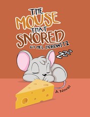 The Mouse That Snored: A Novel