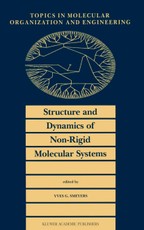 Structure and Dynamics of Non-Rigid Molecular Systems