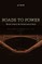 Roads to Power