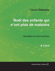 NoÃ«l Des Enfants Qui n'Ont Plus de Maisons - A Carol - Sheet Music for Voice and Piano
