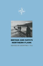 Britain and N. A. T. O.'s Northern Flank