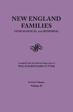 New England Families. Genealogical and Memorial. 1913 Edition. in Four Volumes. Volume II