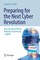 Preparing for the Next Cyber Revolution