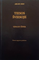 Tiesos šviesoje: Gralio žinia