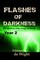 Flashes of Darkness: Year 2