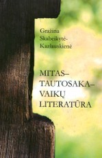 Mitas - tautosaka - vaikų literatūra