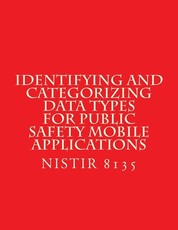 Identifying and Categorizing Data Types for Public Safety Mobile Applications