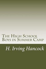 The High School Boys in Summer Camp