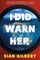 I Did Warn Her
