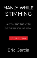 Manly While Stimming