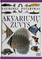Akvariumų žuvys. 101 naudingi patarimai