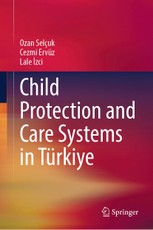 Child Protection and Care Systems in Turkiye