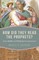 How Did They Read the Prophets?