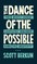 The Dance of the Possible