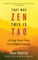 That Was Zen, This Is Tao
