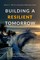 Building a Resilient Tomorrow