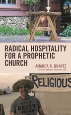 Radical Hospitality for a Prophetic Church