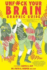 Unfuck Your Brain Graphic Guide