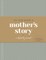 So God Made a Mother's Story