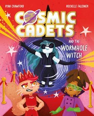 Cosmic Cadets and the Wormhole Witch