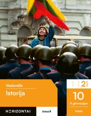 Istorija. Vadovėlis 10 (II gimnazijos) klasė, 2 dalis, serija Horizontai