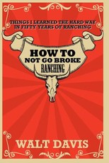 How to Not go Broke Ranching