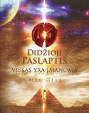 Didžioji paslaptis. Viskas yra įmanoma Didžioji paslaptis. Viskas yra įmanoma