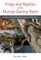 Frogs and Reptiles of the Murray-Darling Basin