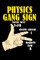 Physics Gang Sign Lorentz Force F=IxB Electric Current I Magnetic Field B