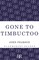 Gone to Timbuctoo