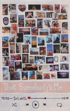 That Somebody's Me