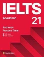 Ielts 21 Practice Tests Academic Student's Book with Answers with Digital Pack