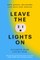 Leave the Lights on