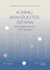 Kūrinių aranžuotės gitarai. Arrangements for Guitar