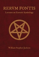 RERUM FONTIS Lectures on Esoteric Symbology