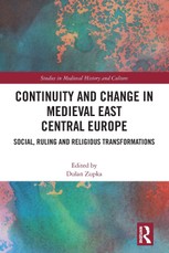 Continuity and Change in Medieval East Central Europe