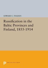 Russification in the Baltic Provinces and Finland, 1855-1914