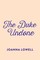 The Duke Undone