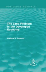 Dawson, A: Land Problem in the Developed Economy (Routledge
